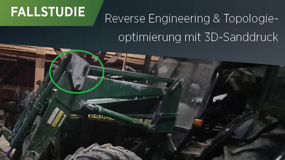 Reverse Engineering und Topologieoptimierung mit 3D-Sanddruck